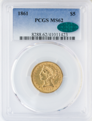 1861 $5 Liberty PCGS MS62 CAC 1861 $5 Liberty PCGS MS62 CAC