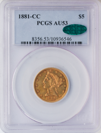 1881-CC $5 Liberty PCGS AU53 CAC