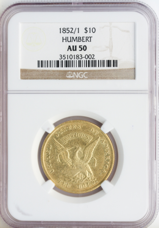 1852/1 $10 Humbert California Territorial NGC AU50