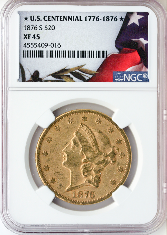 1876-S $20 Liberty Centennial NGC XF45 1876-S $20 Liberty Centennial NGC XF45