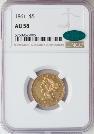 1861 $5 Liberty NGC AU58 CAC 1861 $5 Liberty NGC AU58 CAC