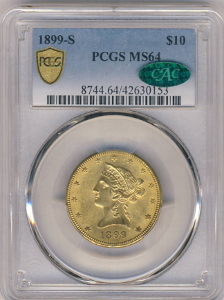1899-S $10 Liberty PCGS MS64 CAC 1899-S $10 Liberty PCGS MS64 CAC