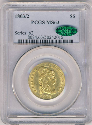 1803/2 $5 Draped Bust PCGS MS63 CAC 1803/2 $5 Draped Bust PCGS MS63 CAC