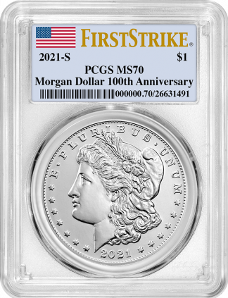 2021-S Morgan Dollar PCGS MS70 100th Anniversary First Strike 2021-S Morgan Dollar PCGS MS70 100th Anniversary First Strike