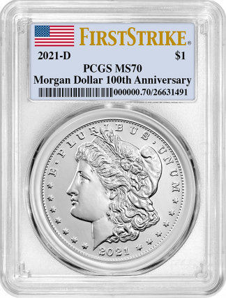 2021-D Morgan Dollar PCGS MS70 100th Anniversary First Strike 2021-D Morgan Dollar PCGS MS70 100th Anniversary First Strike