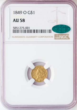 1849-O $1 Gold NGC AU58 CAC 1849-O $1 Gold NGC AU58 CAC