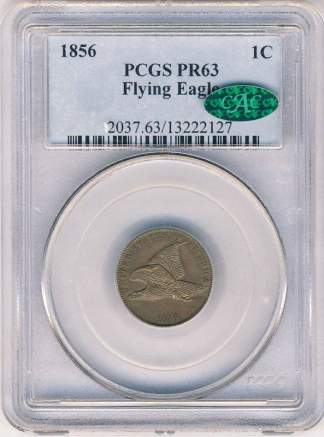 1856 Flying Eagle Cent PCGS PR63 CAC 1856 Flying Eagle Cent PCGS PR63 CAC
