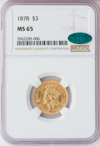 1878 $3 Gold NGC MS65 CAC 1878 $3 Gold NGC MS65 CAC
