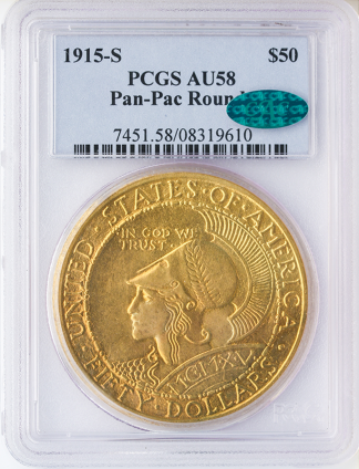 1915-S Panama Pacific Commemorative Round PCGS AU58 CAC 1915-S Panama Pacific Commemorative Round PCGS AU58 CAC