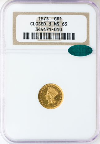 1873 $1 Gold Closed 3 NGC MS63 CAC 1873 $1 Gold Closed 3 NGC MS63 CAC