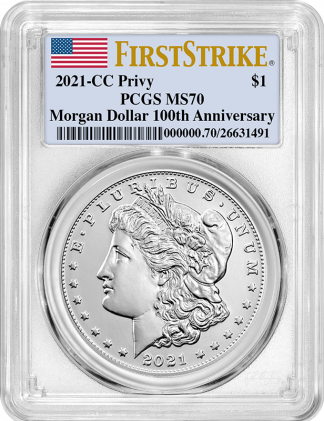 2021 'CC' Privy Morgan Dollar PCGS MS70 100th Anniversary First Strike