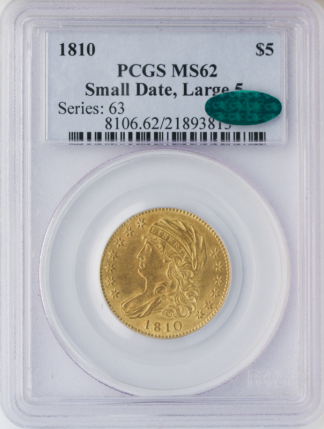 1810 $5 Capped Bust Small Date Large 5 PCGS MS62 CAC 1810 $5 Capped Bust Small Date Large 5 PCGS MS62 CAC