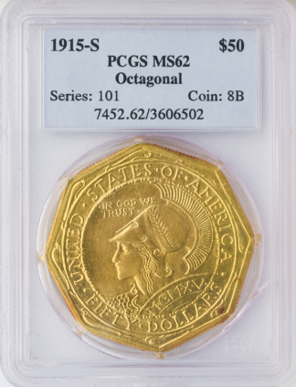 1915-S $50 Panama Pacific Octagonal PCGS MS62