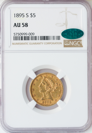 1895-S $5 Liberty NGC AU58 CAC 1895-S $5 Liberty NGC AU58 CAC