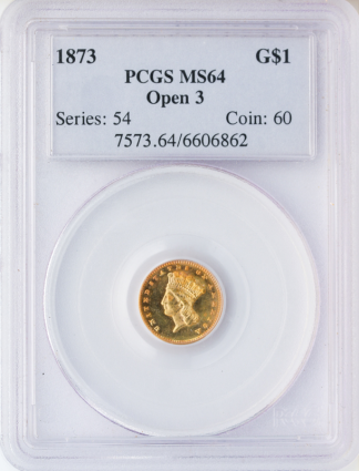 1873 $1 Indian Princess Type 3 Open 3 PCGS MS64
