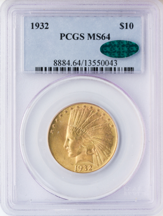 1932 $10 Indian PCGS MS64 CAC 1932 $10 Indian PCGS MS64 CAC
