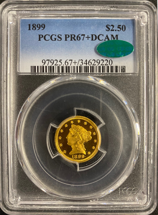 1899 $2.50 Liberty PCGS PR67 Deep Cameo CAC + 1899 $2.50 Liberty PCGS PR67 Deep Cameo CAC +