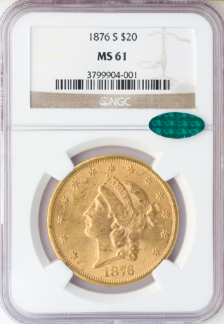 1876-S $20 Liberty NGC MS61 CAC 1876-S $20 Liberty NGC MS61 CAC