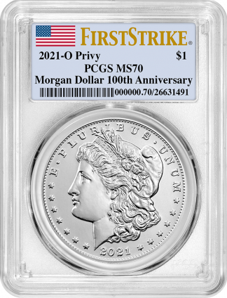 2021 'O' Privy Morgan Dollar PCGS MS70 100th Anniversary First Strike 2021 'O' Privy Morgan Dollar PCGS MS70 100th Anniversary First Strike