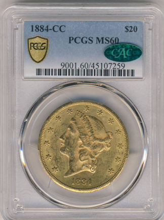 1884-CC $20 Liberty PCGS MS60 CAC 1884-CC $20 Liberty PCGS MS60 CAC