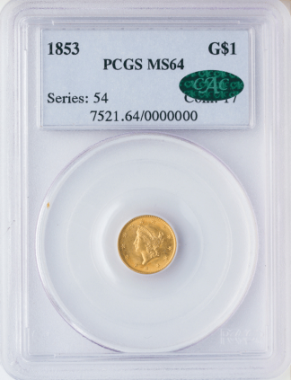 $1 Gold Type 3 Certified MS64 CAC (Dates/Types Vary) $1 Gold Type 3 Certified MS64 CAC (Dates/Types Vary)