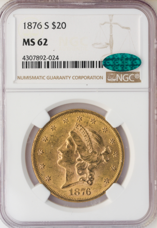 1876-S $20 Liberty NGC MS62 CAC 1876-S $20 Liberty NGC MS62 CAC