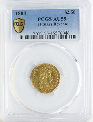 1804 $2.50 DRAPED BUST RIGHT 14 Star Reverse PCGS AU55 1804 $2.50 DRAPED BUST RIGHT 14 Star Reverse PCGS AU55