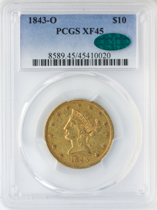 1843-O $10 Liberty PCGS XF45 CAC