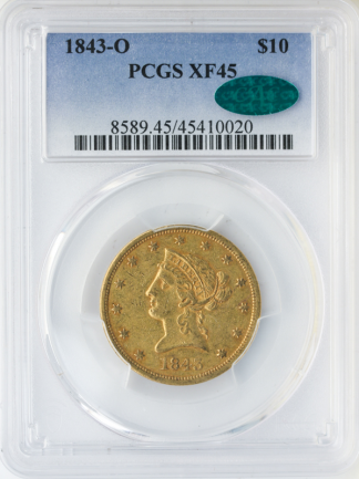 1843-O $10 Liberty PCGS XF45 CAC 1843-O $10 Liberty PCGS XF45 CAC