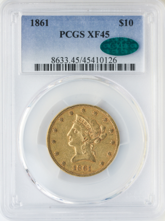 1861 $10 Liberty PCGS XF45 CAC