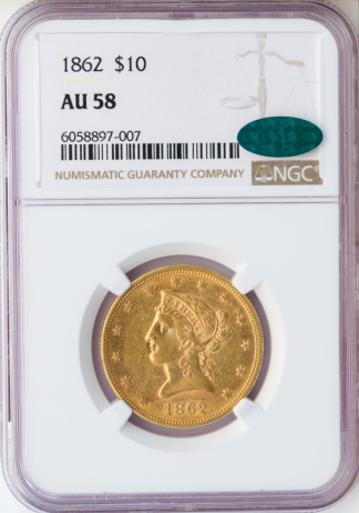 1862 $10 Liberty NGC AU58 CAC 1862 $10 Liberty NGC AU58 CAC