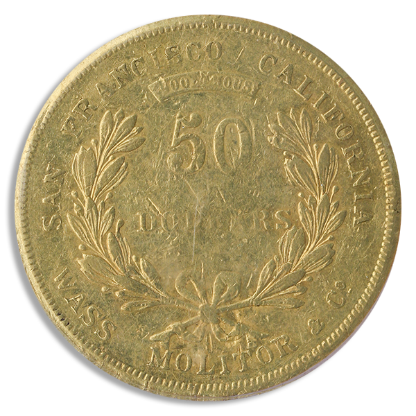 1855 $50 Wass, Molitor and Company PCGS XF40 CAC 1855 $50 Wass, Molitor and Company PCGS XF40 CAC