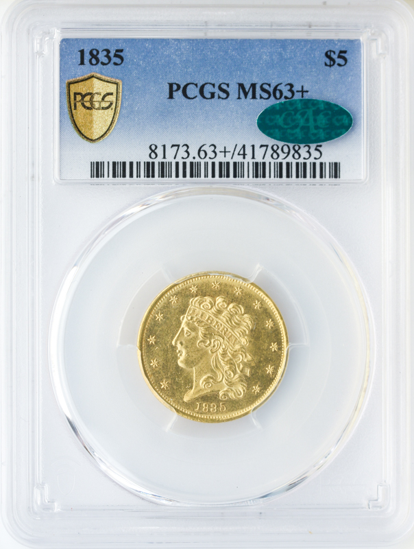 1835 $5 Classic Head PCGS MS63 CAC + 1835 $5 Classic Head PCGS MS63 CAC +