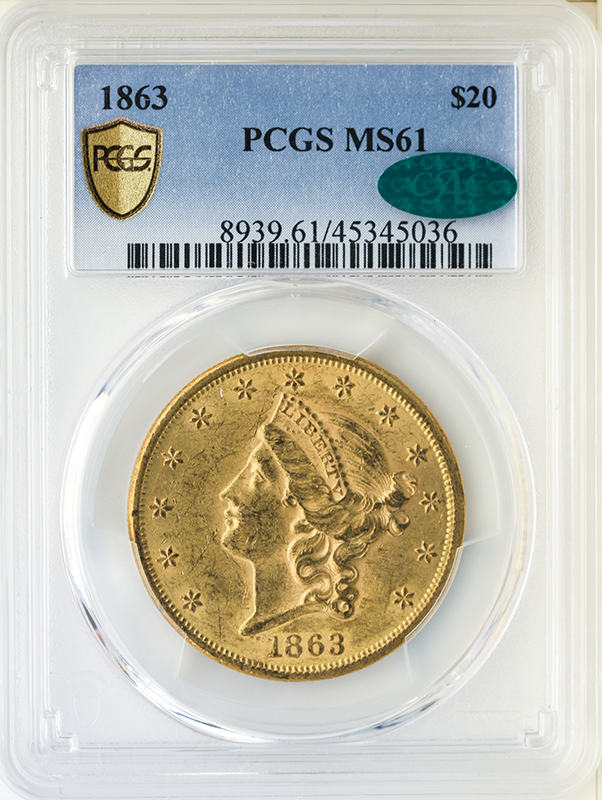 1863 $20 Liberty PCGS MS61 CAC 1863 $20 Liberty PCGS MS61 CAC