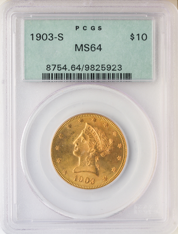 1903-S $10 Liberty PCGS MS64