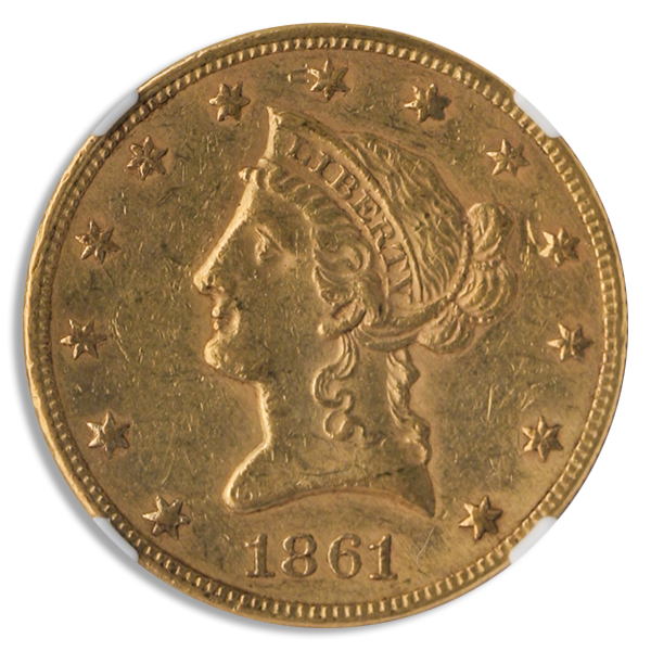 1861 $10 Liberty NGC AU58 CAC 1861 $10 Liberty NGC AU58 CAC