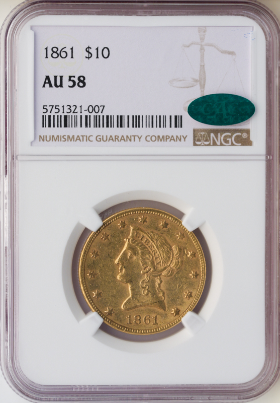 1861 $10 Liberty NGC AU58 CAC 1861 $10 Liberty NGC AU58 CAC