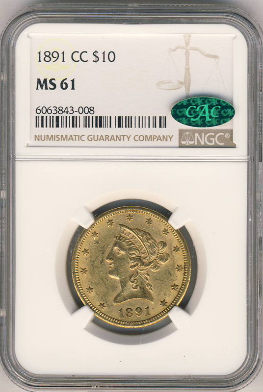 1891-CC $10 Liberty NGC MS61 CAC 1891-CC $10 Liberty NGC MS61 CAC