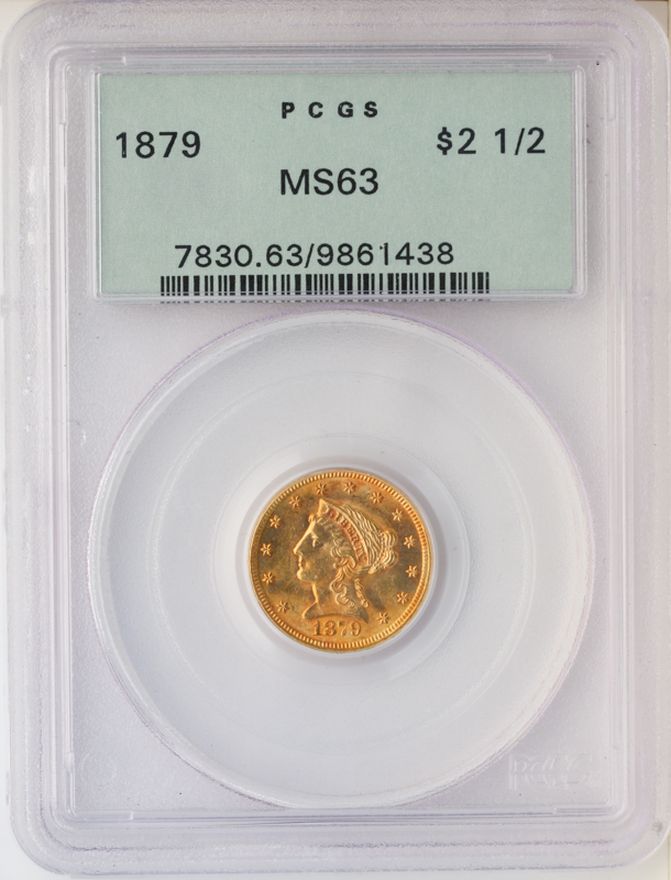 1879 $2 1/2 Liberty PCGS MS63 1879 $2 1/2 Liberty PCGS MS63