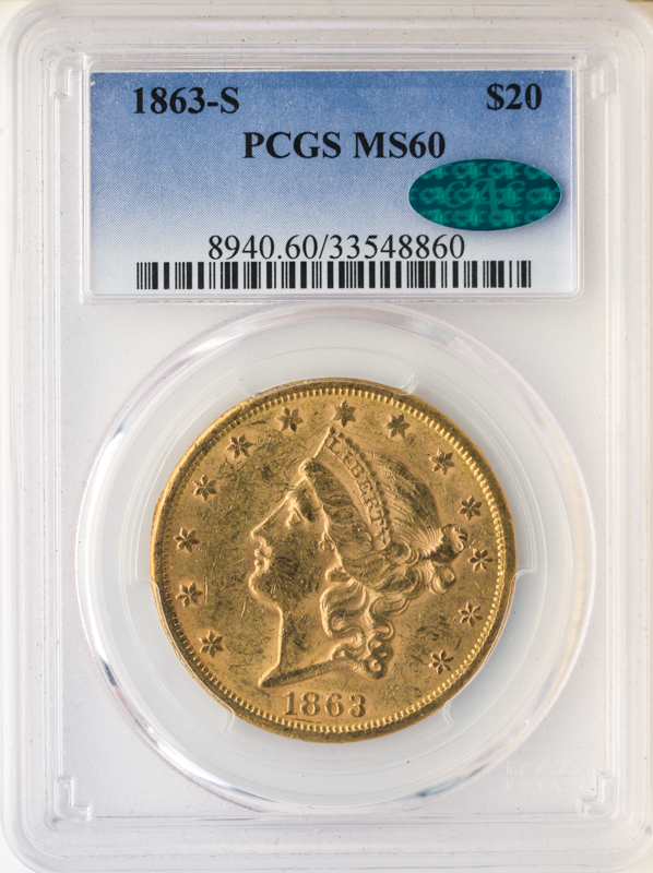 1863-S $20 Liberty PCGS MS60 CAC