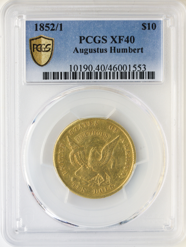 1852/1 $10 Humbert  PCGS XF40