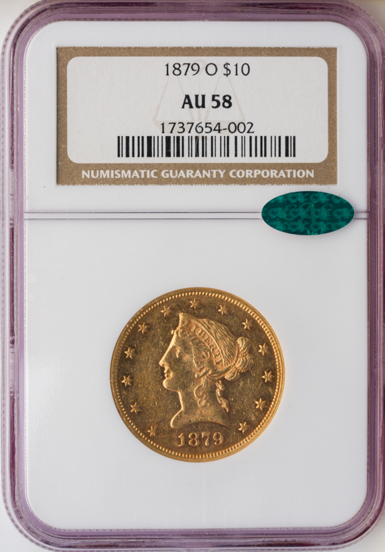 1879-O $10 Liberty NGC AU58 CAC 1879-O $10 Liberty NGC AU58 CAC