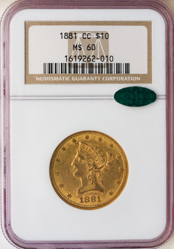 1881-CC $10 Liberty NGC MS60 CAC 1881-CC $10 Liberty NGC MS60 CAC