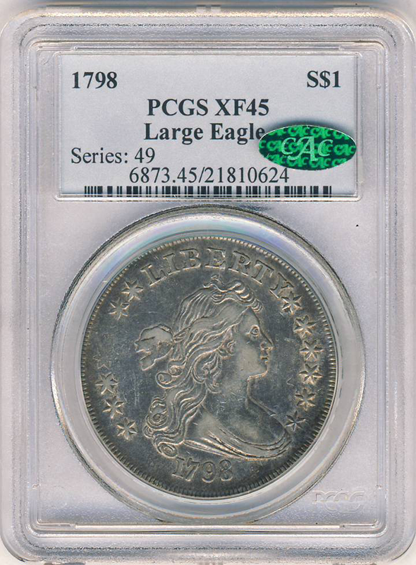 1798 Draped Bust $1 PCGS XF45 CAC 1798 Draped Bust $1 PCGS XF45 CAC