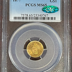 1877 Gold $1 Indian Princess PCGS MS65 CAC