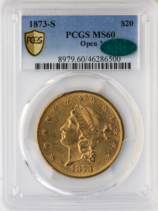 1873-S $20 Liberty Open 3 PCGS MS60 CAC 1873-S $20 Liberty Open 3 PCGS MS60 CAC