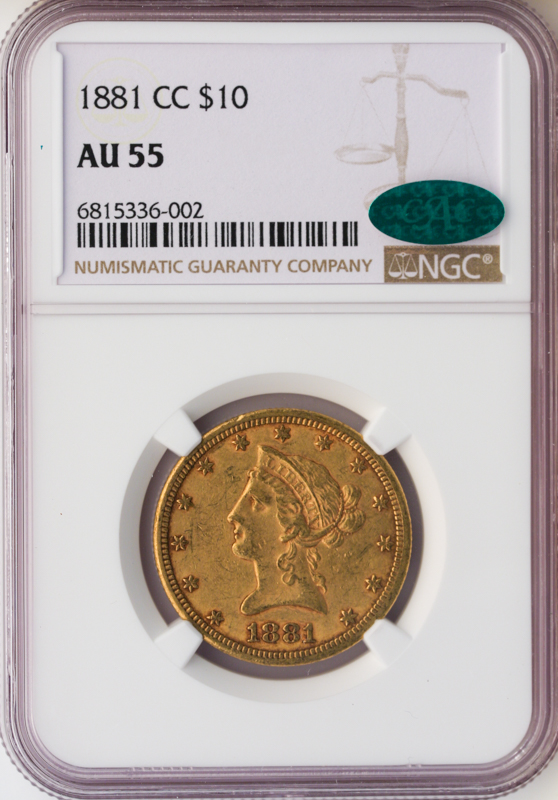 1881-CC $10 Liberty NGC AU55 CAC 1881-CC $10 Liberty NGC AU55 CAC