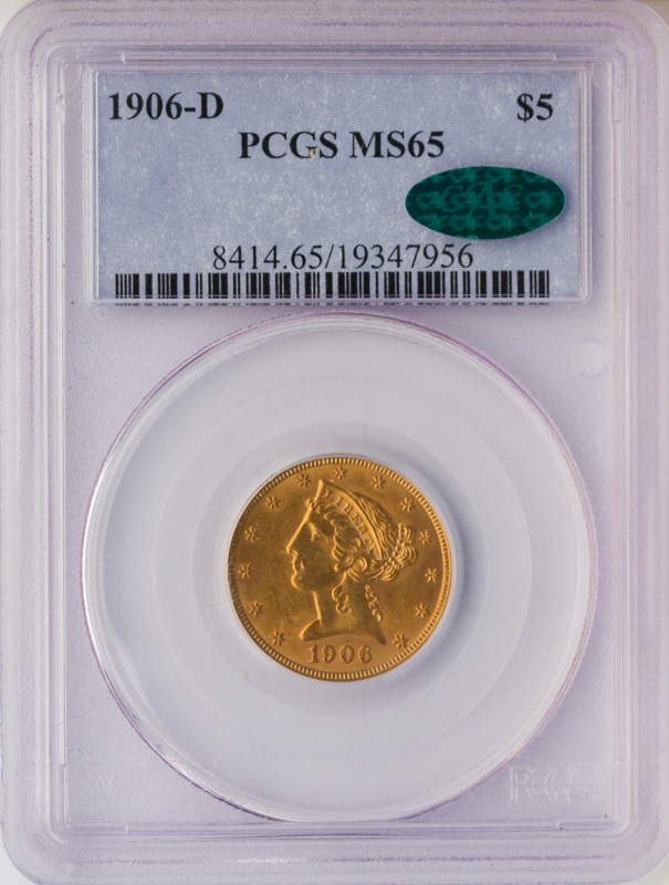 1906-D $5 Liberty MS65 CAC 1906-D $5 Liberty MS65 CAC