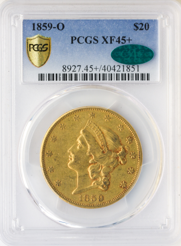 1859-O $20 Liberty PCGS XF45 CAC + 1859-O $20 Liberty PCGS XF45 CAC +