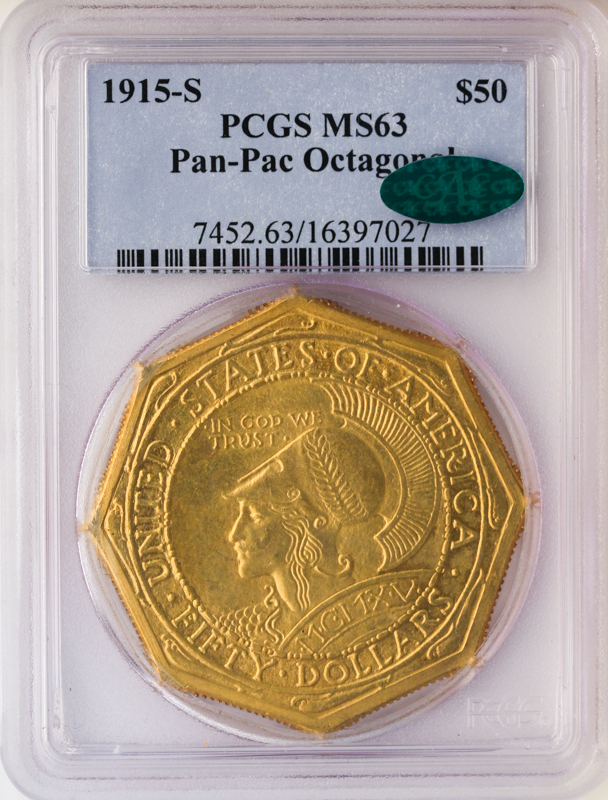 1915-S $50 Panama Pacific Octagonal Gold Commemorative PCGS MS63 CAC 1915-S $50 Panama Pacific Octagonal Gold Commemorative PCGS MS63 CAC